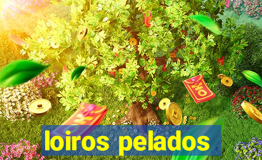 loiros pelados